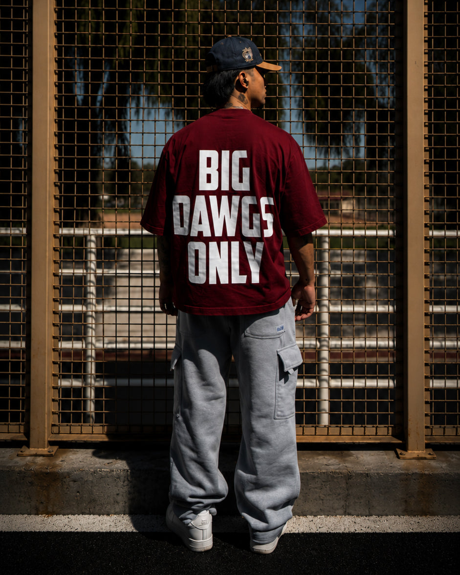 BIG DAWGS ONLY