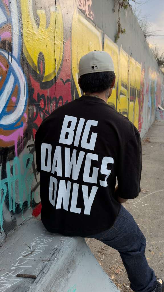 BIG DAWGS ONLY